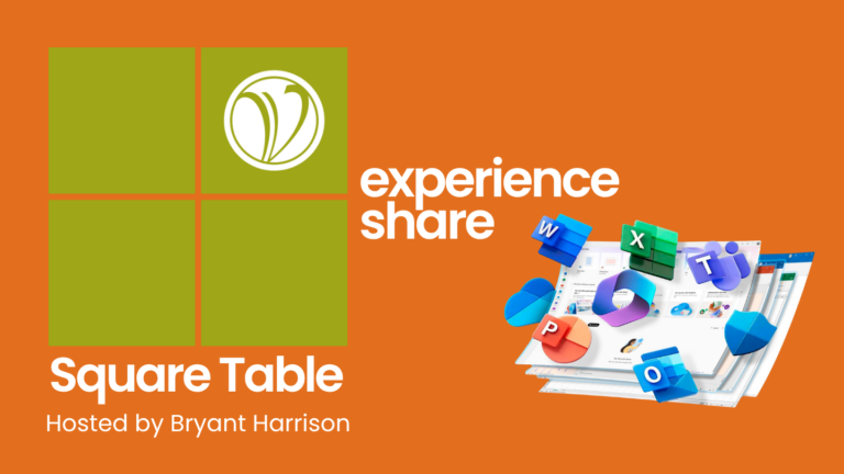 Square Table: Microsoft 365 – Work Smarter, Delegate Safely (Virtual)